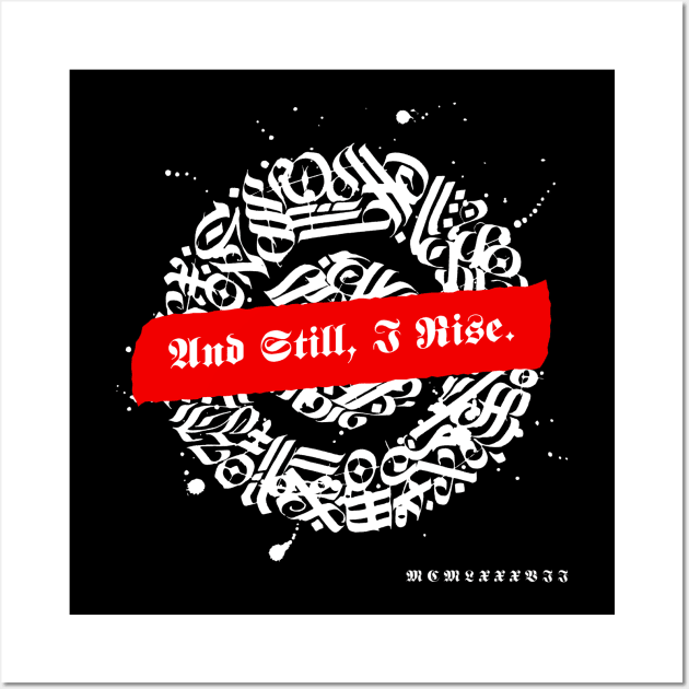 And Still, I Rise Wall Art by Inspire & Motivate